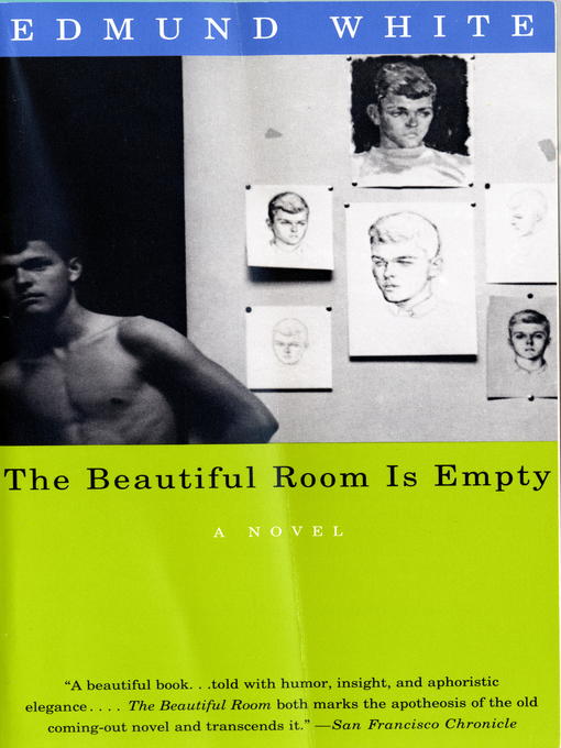Title details for The Beautiful Room Is Empty by Edmund White - Wait list